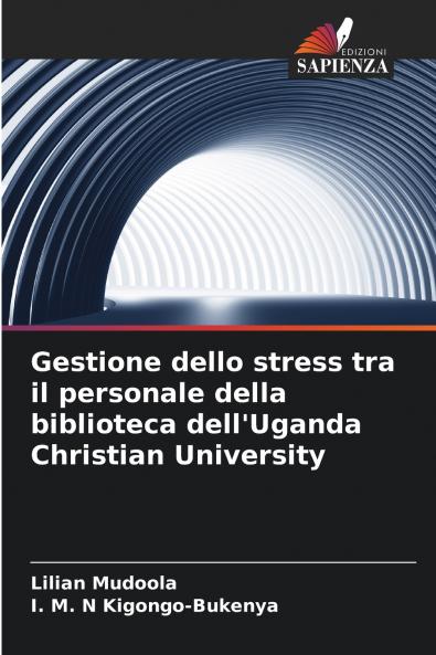 Gestione dello stress tra il personale della biblioteca dell'Uganda Christian University