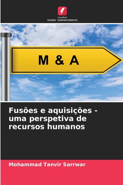 Fusões e aquisições - uma perspetiva de recursos humanos