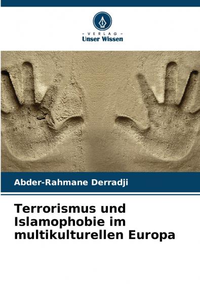 Terrorismus und Islamophobie im multikulturellen Europa