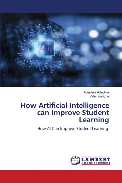 How Artificial Intelligence can Improve Student Learning
