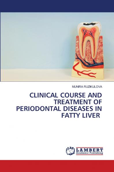 CLINICAL COURSE AND TREATMENT OF PERIODONTAL DISEASES IN FATTY LIVER