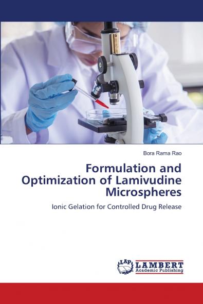 Formulation and Optimization of Lamivudine Microspheres