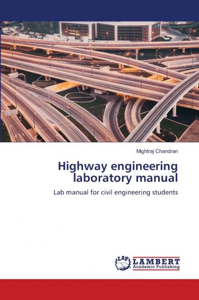 Highway engineering laboratory manual
