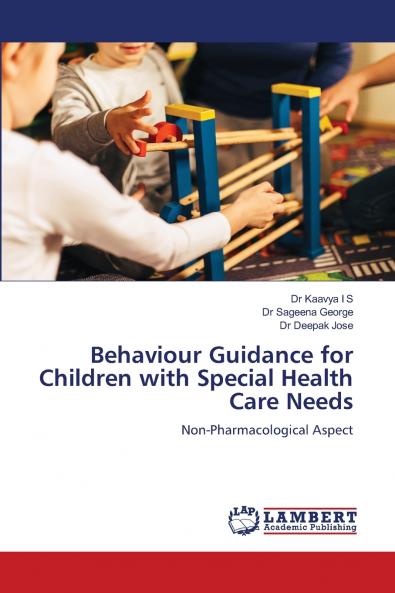 Behaviour Guidance for Children with Special Health Care Needs