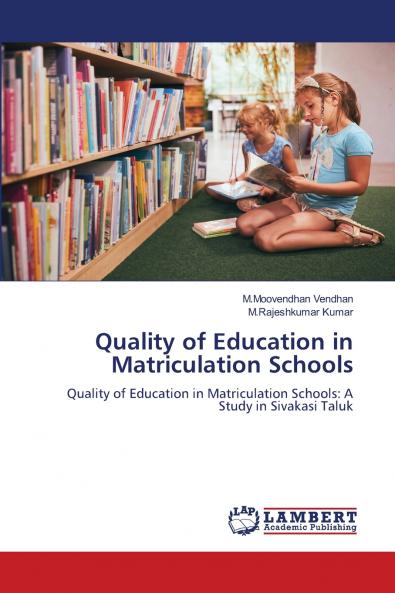 Quality of Education in Matriculation Schools