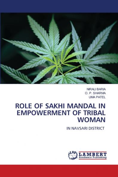 ROLE OF SAKHI MANDAL IN EMPOWERMENT OF TRIBAL WOMAN