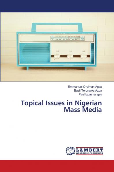 Topical Issues in Nigerian Mass Media