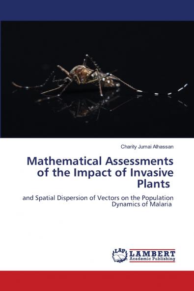 Mathematical Assessments of the Impact of Invasive Plants