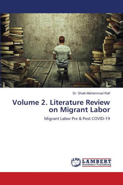 Volume 2. Literature Review on Migrant Labor