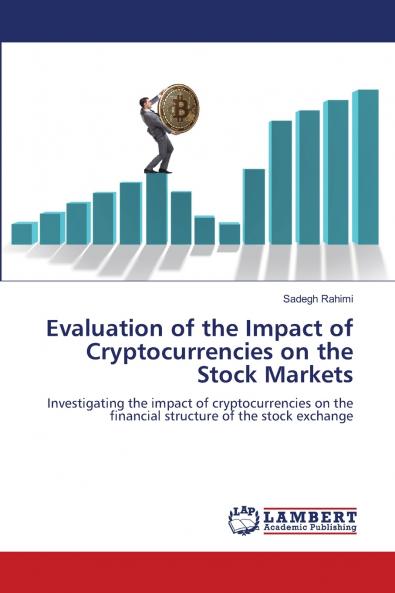 Evaluation of the Impact of Cryptocurrencies on the Stock Markets