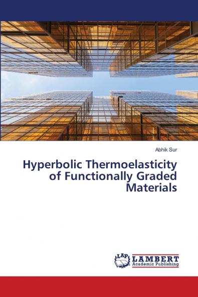 Hyperbolic Thermoelasticity of Functionally Graded Materials