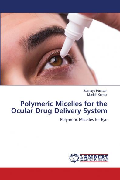 Polymeric Micelles for the Ocular Drug Delivery System