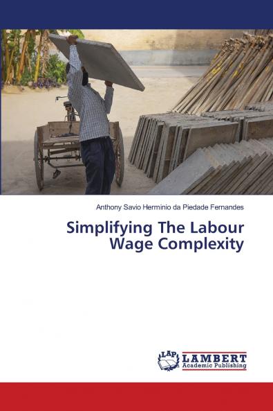 Simplifying The Labour Wage Complexity