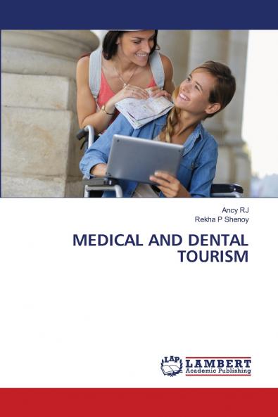 MEDICAL AND DENTAL TOURISM