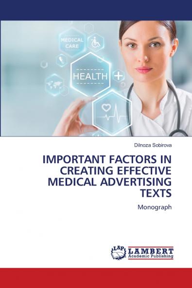 IMPORTANT FACTORS IN CREATING EFFECTIVE MEDICAL ADVERTISING TEXTS