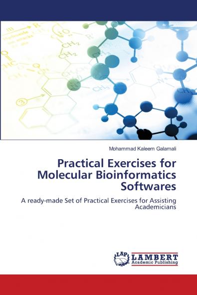 Practical Exercises for Molecular Bioinformatics Softwares