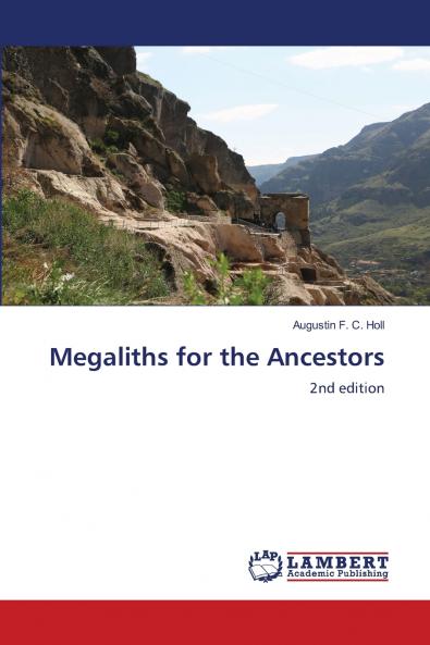 Megaliths for the Ancestors