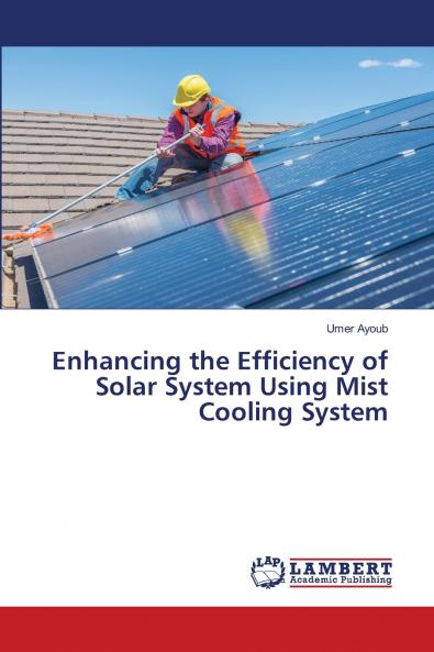 Enhancing the Efficiency of Solar System Using Mist Cooling System