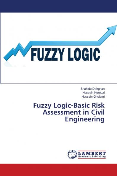 Fuzzy Logic-Basic Risk Assessment in Civil Engineering