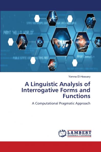 A Linguistic Analysis of Interrogative Forms and Functions