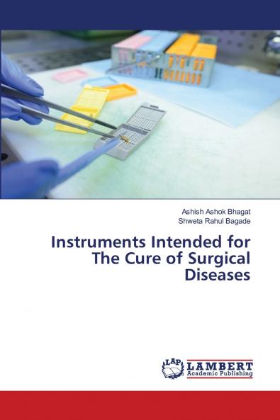 Instruments Intended for The Cure of Surgical Diseases