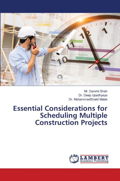 Essential Considerations for Scheduling Multiple Construction Projects