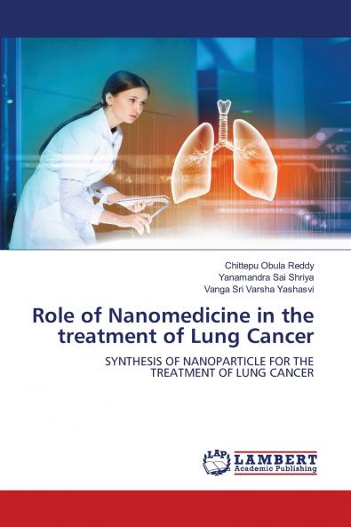 Role of Nanomedicine in the treatment of Lung Cancer