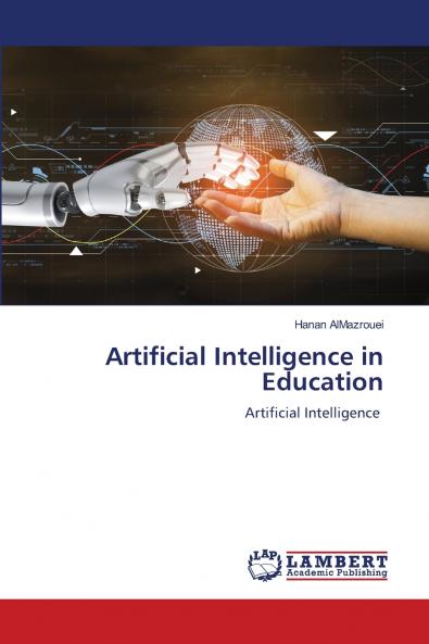 Artificial Intelligence in Education