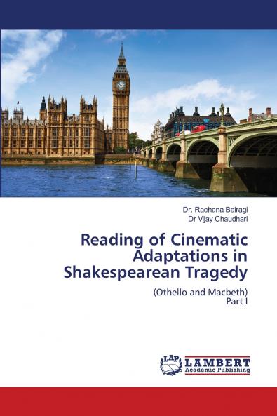 Reading of Cinematic Adaptations in Shakespearean Tragedy