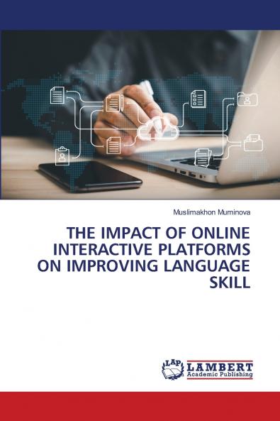 THE IMPACT OF ONLINE INTERACTIVE PLATFORMS ON IMPROVING LANGUAGE SKILL