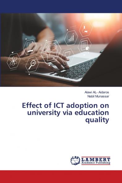 Effect of ICT adoption on university via education quality