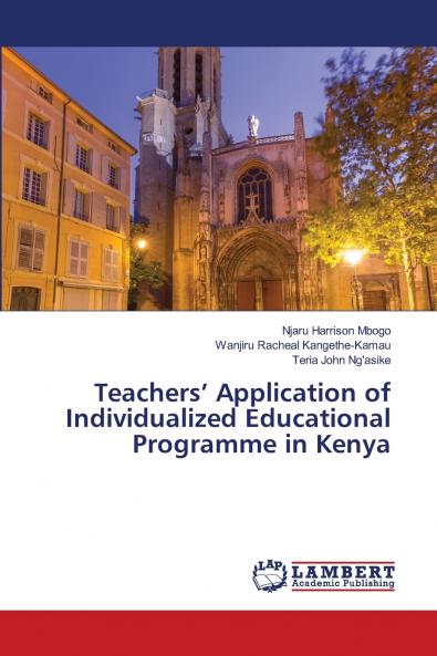 Teachers' Application of Individualized Educational Programme in Kenya