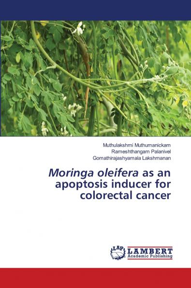 Moringa oleifera as an apoptosis inducer for colorectal cancer