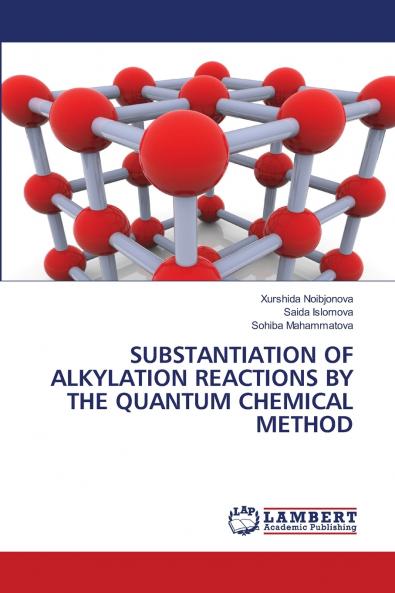 SUBSTANTIATION OF ALKYLATION REACTIONS BY THE QUANTUM CHEMICAL METHOD