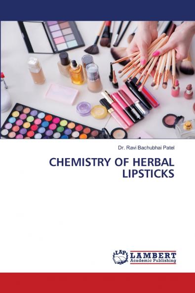 CHEMISTRY OF HERBAL LIPSTICKS