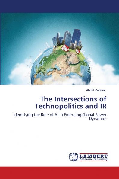 The Intersections of Technopolitics and IR