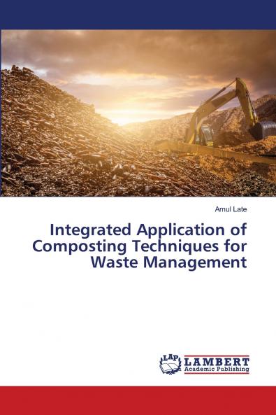Integrated Application of Composting Techniques for Waste Management