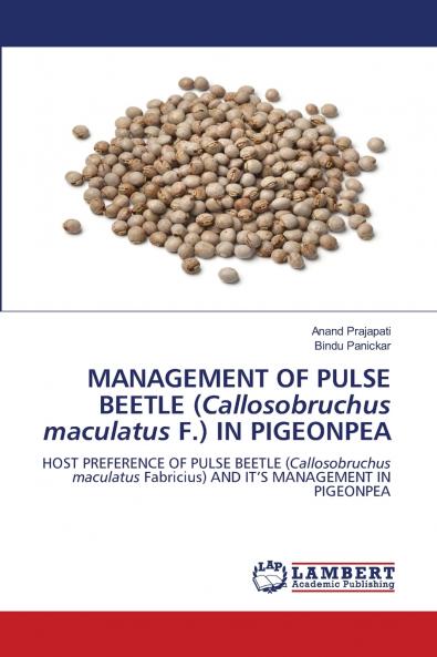 MANAGEMENT OF PULSE BEETLE (Callosobruchus maculatus F.) IN PIGEONPEA