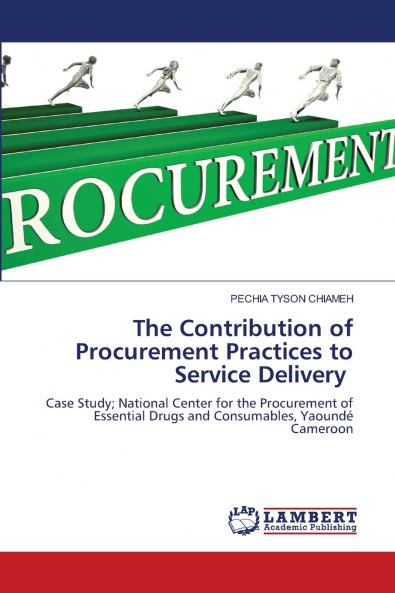 The Contribution of Procurement Practices to Service Delivery