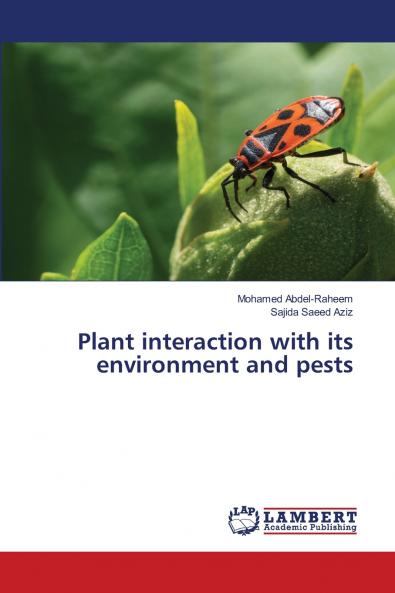 Plant interaction with its environment and pests