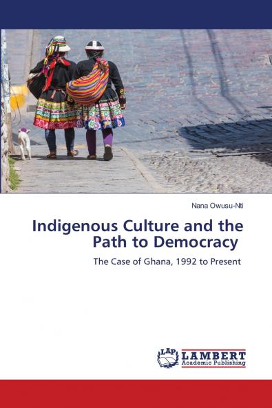 Indigenous Culture and the Path to Democracy