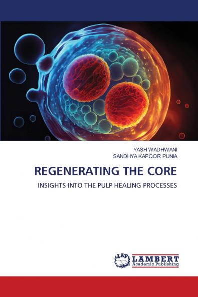 REGENERATING THE CORE