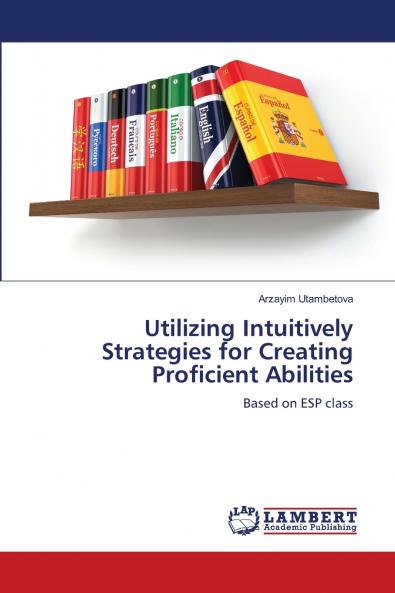Utilizing Intuitively Strategies for Creating Proficient Abilities