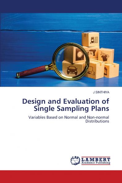 Design and Evaluation of Single Sampling Plans