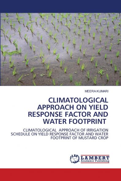 CLIMATOLOGICAL APPROACH ON YIELD RESPONSE FACTOR AND WATER FOOTPRINT