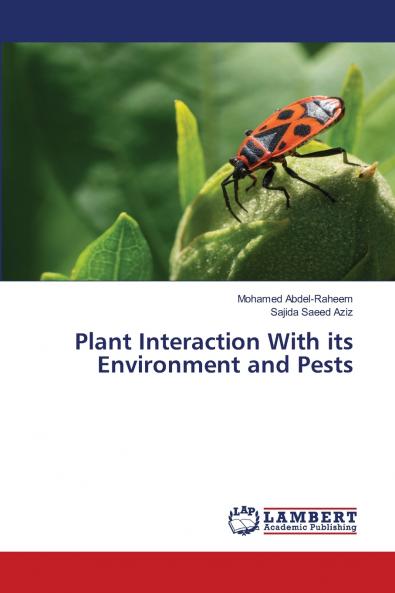 Plant Interaction With its Environment and Pests