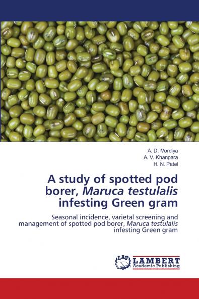 A study of spotted pod borer Maruca testulalis infesting Green gram