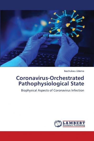 Coronavirus-Orchestrated Pathophysiological State