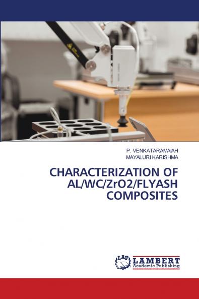 CHARACTERIZATION OF AL/WC/ZrO2/FLYASH COMPOSITES