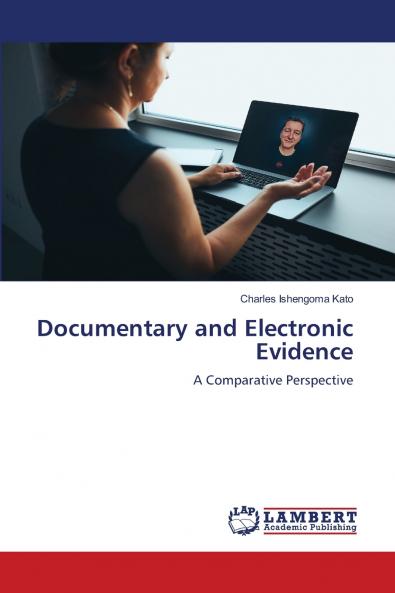 Documentary and Electronic Evidence